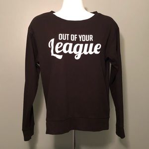 H&M “Out of Your League” CrewNeck Long Sleeve